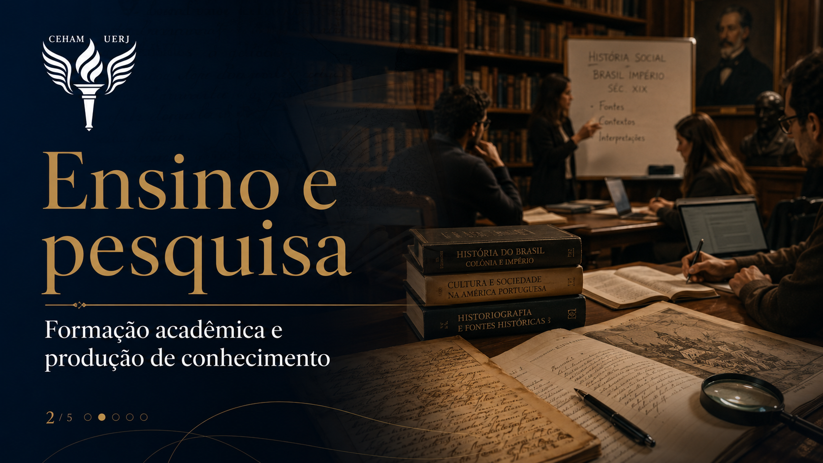 Slide 2 do carrossel: Ensino e pesquisa. Formação acadêmica e produção de conhecimento.